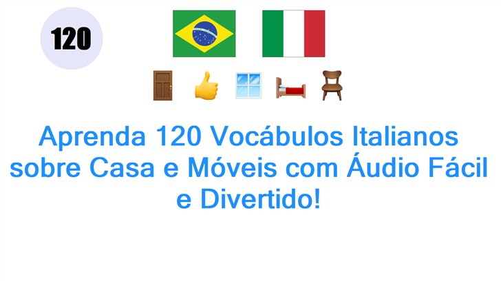 Aprenda 120 Vocábulos Italianos sobre Casa e Móveis com Áudio Fácil e Divertido!